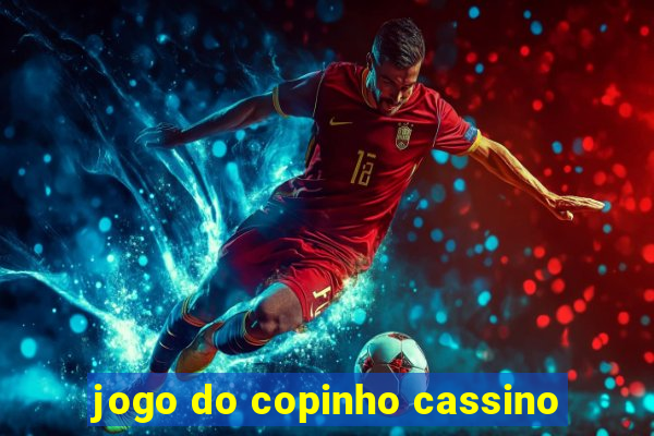 jogo do copinho cassino